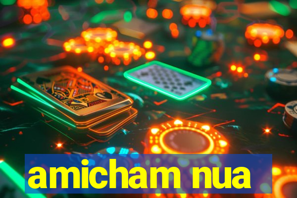 amicham nua